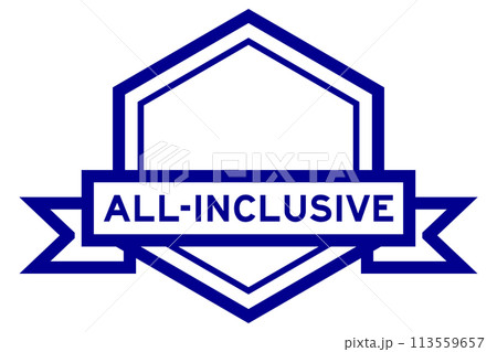 Vintage blue color hexagon label banner with word all-inclusive on white background Vintage blue color hexagon label banner with word all-inclusive on white background 113559657