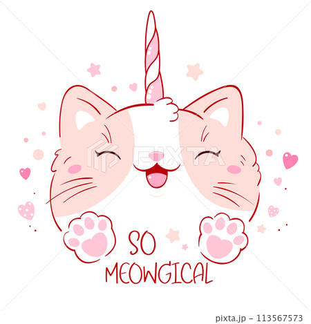 Cute card in kawaii style. Lovely unicorn cat with pink hearts. Inscription So meowgical. Happy smiling kitten unicorn. Can be used for t-shirt print, stickers, greeting card design. Vector EPS8 113567573