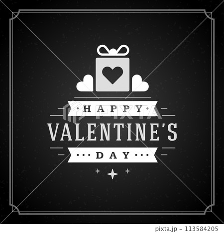 Valentine's Day greeting Card or Poster and Heart vector illustration. Retro typographic design chalkboard background Valentine's Day greeting Card or Poster and Heart vector illustration. Retro typographic design chalkboard background 113584205