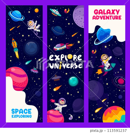 Galaxy space banners with cartoon kid astronauts, spacecraft and planets on starry sky vector background. Funny spacemen and aliens flying on rockets and UFO spaceship through stars and asteroids 113591237