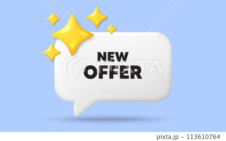 New offer tag. 3d speech bubble banner with stars. Special price sign. Advertising Discounts symbol. New offer chat speech message. 3d offer talk box. Vector 113610764
