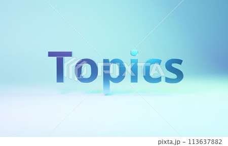 Topicsの3D文字のイラスト素材 [113637882] - PIXTA