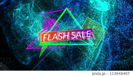 Image of flash sale text over moving blue waves and colorful shapes Image of flash sale text over moving blue waves and colorful shapes 113648407