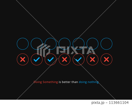 Simple Motivation graphic on dark background. Doing something is better than doing nothing. 113661104