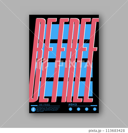 BE FREE. A Motivating inscription. A stylized template for a poster, poster, interior design, lettering for a T-shirt print. The idea of creative design 113683428