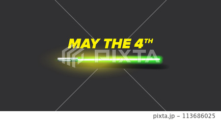 May the 4th vector illustration with glowing light saber. May the 4 banner design template with laser sword May the 4th vector illustration with glowing light saber. May the 4 banner design template with laser sword 113686025