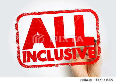 All Inclusive text stamp, concept background All Inclusive text stamp, concept background 113734009