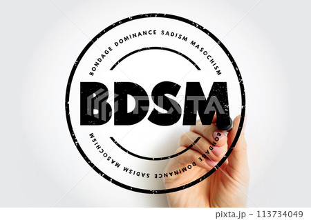 BDSM - Bondage, Dominance, Sadism, Masochism acronym text stamp, concept background BDSM - Bondage, Dominance, Sadism, Masochism acronym text stamp, concept background 113734049