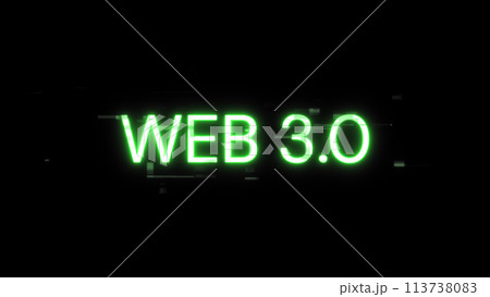 3D rendering WEB 3.0 text with screen effects of technological glitches 3D rendering WEB 3.0 text with screen effects of technological glitches 113738083