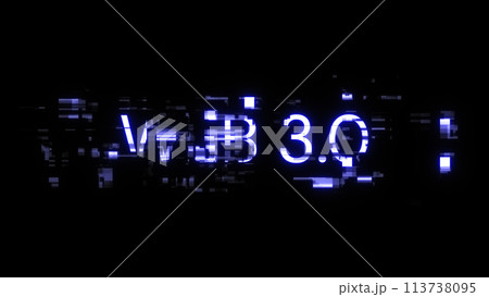 3D rendering WEB 3.0  text with screen effects of technological glitches 113738095