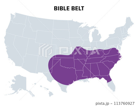 Bible Belt of the United States, political map. Region of Southern United States and state of Missouri, in all of which socially conservative Protestant Christianity plays a strong role in society. Bible Belt of the United States, political map. Region of Southern United States and state of Missouri, in all of which socially conservative Protestant Christianity plays a strong role in society. 113760927