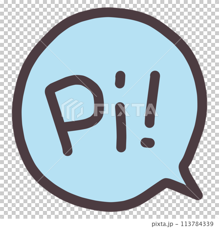 A sound effect image of a machine with the word "Pi!" in a round speech bubble 113784339