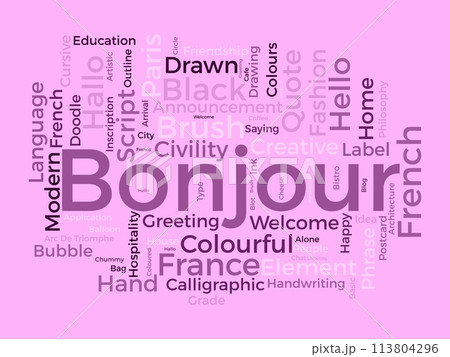 Bonjour word cloud template. Greeting concept vector background. Bonjour word cloud template. Greeting concept vector background. 113804296