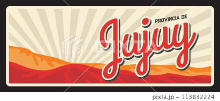 Jujuy region Argentine province vintage travel plate. Vector Argentina travel or tourism sign and retro sticker. San Salvador de Jujuy capital, automobile car tin plaque Jujuy region Argentine province vintage travel plate. Vector Argentina travel or tourism sign and retro sticker. San Salvador de Jujuy capital, automobile car tin plaque 113832224
