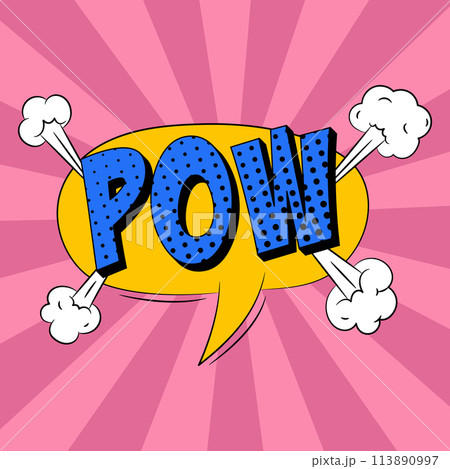 Pow speech bubble in trendy pop art style. Comic sound effect 113890997