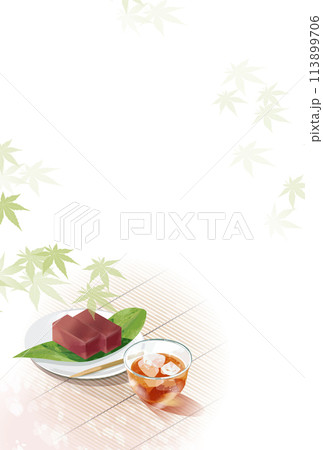麦茶と水ようかんと青紅葉のイラスト 113899706
