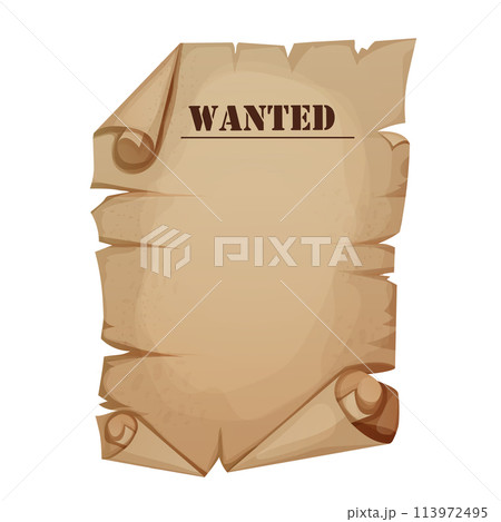 Wanted parchment paper banner, poster template wild west reward flyer isolated on white background. Aged frame, rustic western award, search sign, sheriff criminal notice with grunge paper texture 113972495