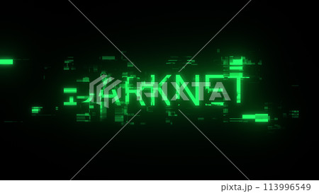 3D rendering darknet text with screen effects of technological glitches 113996549