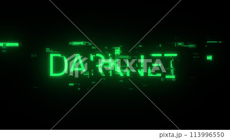 3D rendering darknet text with screen effects of technological glitches 113996550