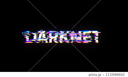 3D rendering darknet text with screen effects of technological glitches 113996602