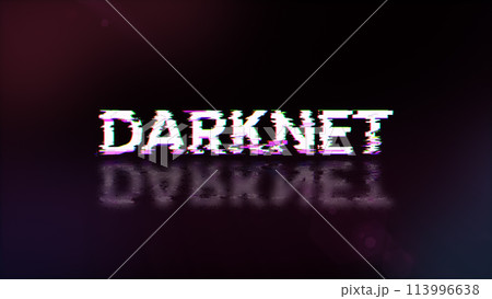 3D rendering darknet text with screen effects of technological glitches 3D rendering darknet text with screen effects of technological glitches 113996638