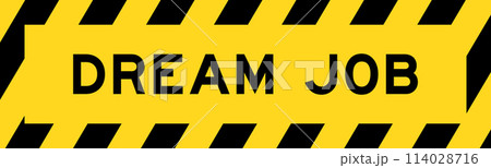 Yellow and black color with line striped label banner with word dream job Yellow and black color with line striped label banner with word dream job 114028716