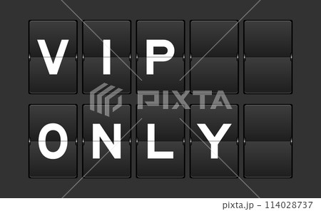 Black color analog flip board with word VIP (abbreviation of very important person) only on gray background Black color analog flip board with word VIP (abbreviation of very important person) only on gray background 114028737