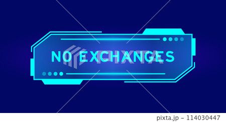 Futuristic hud banner that have word no exchanges on user interface screen on blue background 114030447