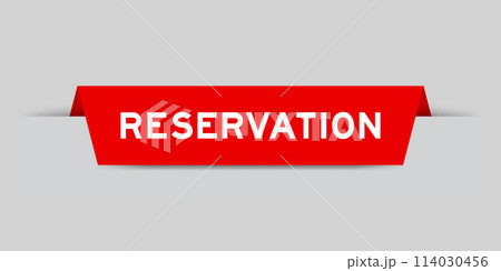 Red color inserted label with word reservation on gray background 114030456