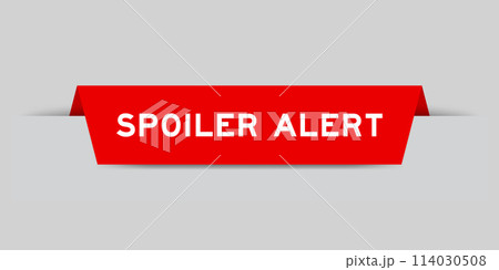 Red color inserted label with word spoiler alert on gray background Red color inserted label with word spoiler alert on gray background 114030508