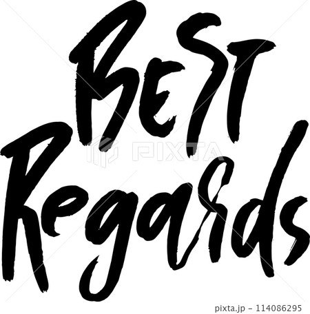 Best Regards. Hand Drawn Modern Dry Brush Lettering. 114086295