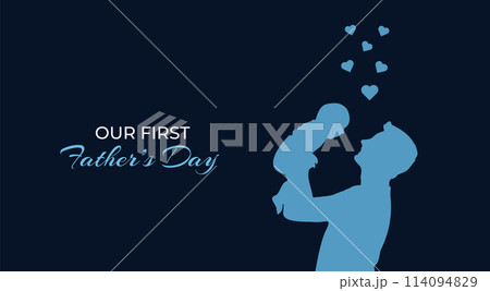 Happy Fathers Day greeting card. Silhouette of man and baby on blue background. Our First Fathers Day. Vector illustration. Vector illustration Happy Fathers Day greeting card. Silhouette of man and baby on blue background. Our First Fathers Day. Vector illustration. Vector illustration 114094829