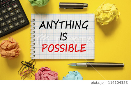 Anything is possible symbol. Concept words Anything is possible on beautiful white note. Beautiful yellow background. Black pen. Calculator. Business anything possible concept. Copy space. Anything is possible symbol. Concept words Anything is possible on beautiful white note. Beautiful yellow background. Black pen. Calculator. Business anything possible concept. Copy space. 114104528