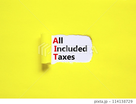 AIT All included taxes symbol. Concept words AIT All included taxes on beautiful white paper. Beautiful yellow paper background. Business AIT all included taxes concept. Copy space. 114138729