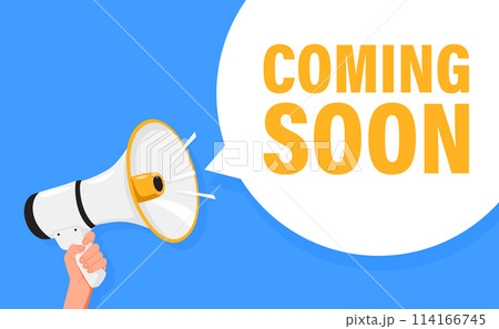 Coming Soon. Hand hold megaphone speaker for announce. Attention please. Shouting people, advertisement speech symbol 114166745