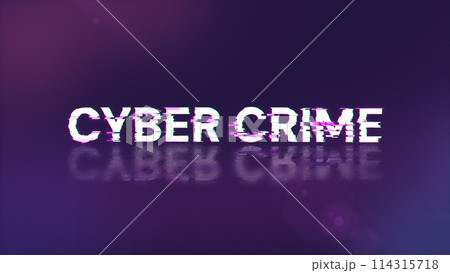 3D rendering cyber crime text with screen effects of technological glitches 114315718