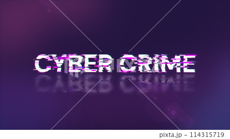 3D rendering cyber crime text with screen effects of technological glitches 114315719