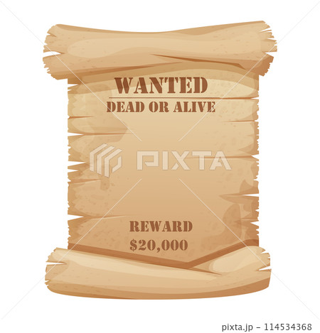 Wanted parchment paper banner, poster template wild west reward flyer isolated on white background. Aged frame, rustic western award, search sign, sheriff criminal notice with grunge paper texture 114534368