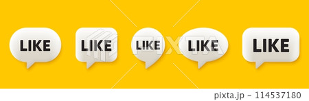 Like tag. 3d chat speech bubbles set. Social media message. Favorite or Awesome notification. Like talk speech message. Talk box infographics. Vector 114537180