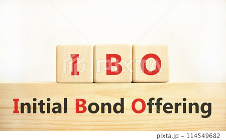 IBO initial bond offering symbol. Concept words IBO initial bond offering on beautiful wooden blocks. Beautiful white background. Business IBO initial bond offering concept. Copy space. IBO initial bond offering symbol. Concept words IBO initial bond offering on beautiful wooden blocks. Beautiful white background. Business IBO initial bond offering concept. Copy space. 114549682