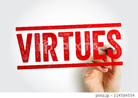 Virtues - moral excellence, trait or quality that is deemed to be morally good, text concept stamp Virtues - moral excellence, trait or quality that is deemed to be morally good, text concept stamp 114584554
