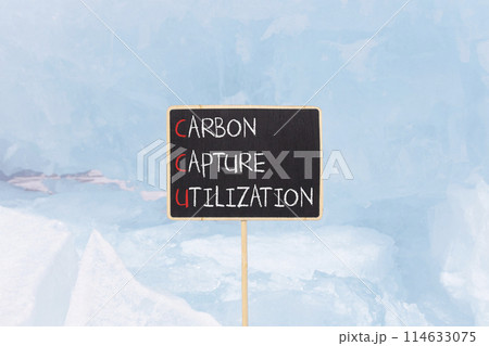 CCU Carbon capture utilization symbol. Concept words CCU Carbon capture utilization on beautiful blackboard Beautiful ice background Business ecological Carbon capture utilization concept Copy space 114633075