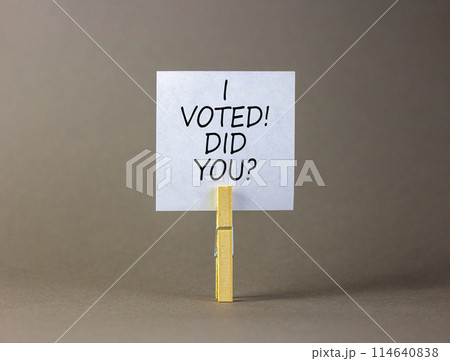 I voted. Did you symbol. Concept words I voted. Did you on beautiful white paper on clothespin. Beautiful grey background. Business I voted. Did you concept. Copy space. 114640838