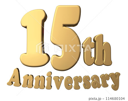 3DCG文字「15th Anniversary/15周年」ゴールド,金 3DCG文字「15th Anniversary/15周年」ゴールド,金 114680104