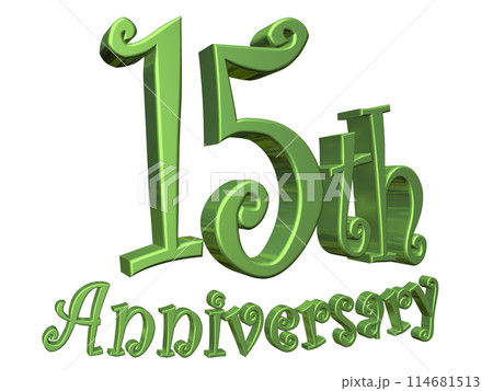 3DCG文字「15th Anniversary/15周年」グリーン,緑 114681513