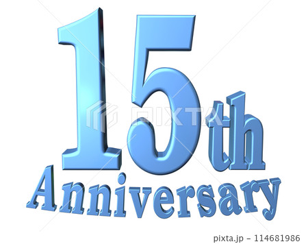 3DCG文字「15th Anniversary/15周年」ブルー,青 3DCG文字「15th Anniversary/15周年」ブルー,青 114681986