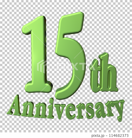 3DCG文字「15th Anniversary/15周年」グリーン,緑 114682373