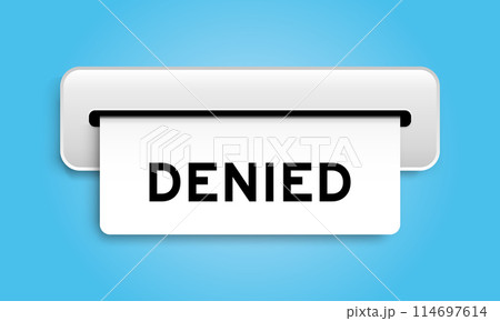White coupon banner with word denied from machine on blue color background 114697614