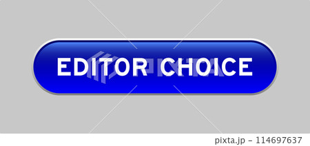 Blue color capsule shape button with word editor choice on gray background 114697637