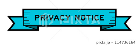 Ribbon label banner with word privacy notice in blue color on white background 114736164